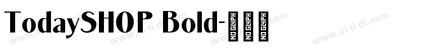 TodaySHOP Bold字体转换